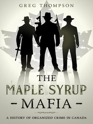 cover image of The Maple Syrup Mafia